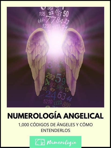 Numerología angelical (guía completa) .